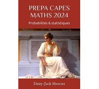 PREPA CAPES MATHS 2024: Probabilités & statistiques