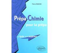 Prépa Chimie pour la prépa: Du lycée vers le supérieur