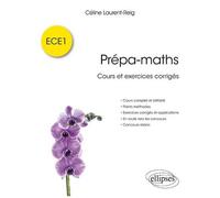 Prépa-Maths - Cours Et Exercices Corrigés Ece1