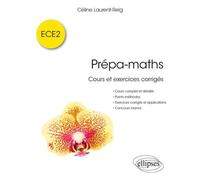 Prépa-Maths - Cours Et Exercices Corrigés Ece2