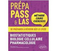 Prépa Pass & Las: Biostatistiques, Biologie cellulaire, Pharmacologie