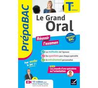 Prépabac - Le Grand Oral Tle générale - Bac 2026: méthodes de l'épreuve & questions traitées