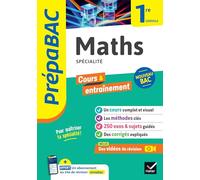 Prépabac - Maths 1re générale (spécialité): cours, méthodes & entraînement (programme de Première)