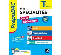 Prépabac - Mes spécialités Maths, Physique-chimie, Grand oral & Maths expertes Tle - Bac 2026: tout-en-un pour réussir son bac