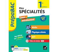 Prépabac - Mes spécialités Maths, Physique-chimie, SVT 1re générale - 2025-2026: tout-en-un (programme de Première)