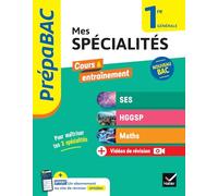 Prépabac - Mes spécialités SES, HGGSP, Maths 1re générale - 2025-2026: tout-en-un (programme de Première)