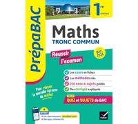 Prépabac Réussir l'examen Maths 1re générale (tronc commun) - Bac 2026: Avec un cahier spécial épreuve anticipée Bac 2026
