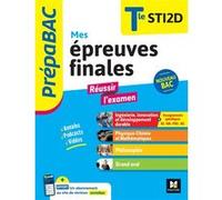Prépabac Terminale STI2D - Mes épreuves finales - fiches et annales François Chevrot (Auteur), Alexandre Hanot (Auteur), Myckaël Bessadet (Auteur), Jean-Daniel Planterose (Auteur), Walter Vassiaux (Au