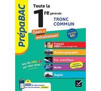 Prépabac - Toute la 1re générale (tronc commun) - Bac 2025 (toutes les matières): Français, Histoire-Géographie, Enseignement scientifique & maths, Anglais