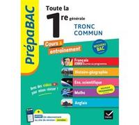 Prépabac - Toute la 1re générale (tronc commun) - Bac 2026 (toutes les matières) Hélène Bernard (Auteur), Martine Salmon (Auteur), Bruno Semelin (Auteur), Denise Marechal (Auteur), Sophie Béthery-Dost