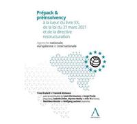 Prepack Et Pre-Insolvency À La Lueur Du Livre Xx, De La Loi Du 21 Mars 2021 Et De La Directive Restructuration