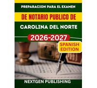 PREPARACION PARA EL EXAMEN DE NOTARIO PUBLICO DE CAROLINA DEL NORTE: Como convertirse en notario publico certificado con leyes actualizadas, preguntas de practica y consejos de expertos.