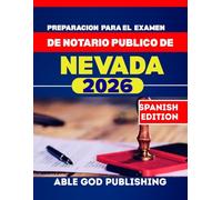 PREPARACION PARA EL EXAMEN DE NOTARIO PUBLICO DE NEVADA: Guia de estudio paso a paso para convertirse en notario publico certificado, con leyes actualizadas y preguntas de practica.