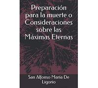 Preparación para la muerte o Consideraciones sobre las Máximas Eternas