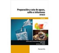 Preparacion Y Cata De Aguas, Cafes E Infusiones.(Uf0850) - [Livre en VO] Galy, Daniel (Auteur)