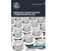 Preparación Y Servicio De Bebidas Y Comidas Rápidas En El Bar. Certificados De Profesionalidad. Operaciones Básicas De Restaurante Y Bar - VV.AA. Vv Aa (Auteur)