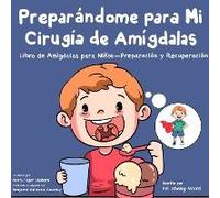 Preparándome Para Mi Cirugía De Amígdalas