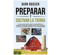 Preparar Y Cultivar La Tierra