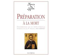 Préparation à la Mort : considérations sur les Vérites Eternelles