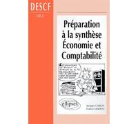 Préparation à la synthèse Économie et Comptabilité - DESCF (UV n° 2) - UV nE 2 DESCF - Jacques Caron - Ellipses - Livre