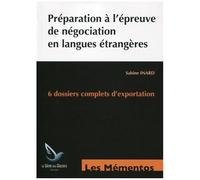 Préparation À L'épreuve De Négociation En Langues Étrangères - 3 Dossiers Anglais - 3 Dossiers Espagnol, Bts Commerce International