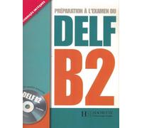 Préparation à l'examen du DELF B2 (1CD audio)