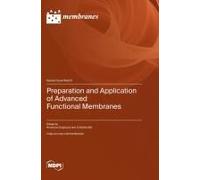 Preparation And Application Of Advanced Functional Membranes