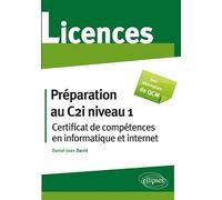 Préparation au C2i niveau 1: Certificat de compétences en informatique et internet