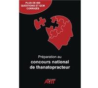 PrÉparation au concours national de thanatopracteur Anonyme (Auteur)