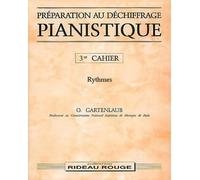 Préparation au déchiffrage pianistique, tome 3 : Rythmes