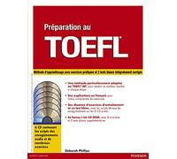 Préparation au TOEFL, version iBT : Méthode de préparation avec exercices pratiques et 3 tests blancs corrigés (+ 6 CD)