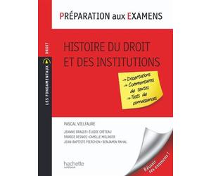 Préparation aux examens - Histoire du droit et des institutions - Benjamin Rahal - Hachette Education - broché - Etude