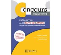 Préparation aux faits de langue : CAPES et tronc commun de l’Agrégation d’anglais Phonologie, syntaxe, énonciation et sémantique - Lionel Dufaye - Ophrys - broché - Méthode de langue