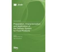 Preparation, Characterization And Application Of The Delivery System For Food Products