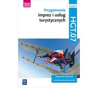 Préparation de services et d'événements touristiques Qualification HGT.07 Manuel de formation du technicien en organisation touristique Czesc 2