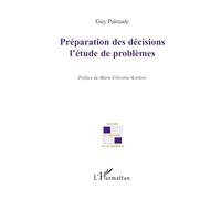Guy Palmade – Préparation des décisions : L'étude de problèmes – Broché