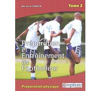 Préparation et entraînement du footballeur Tome 2