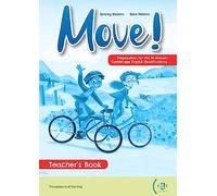 Preparation for Cambridge English (YLE): Move! Preparation for A1 Movers - Teach