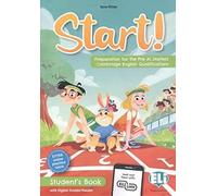 Preparation for Cambridge English (YLE): Start! Preparation for Pre A1 Starters.