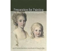 Preparation for Paintings Joyce Townsend (Auteur)