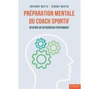 Préparation Mentale Du Coach Sportif - Devenir Un Entraîneur Performant