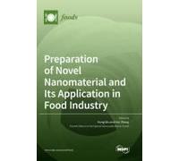 Preparation Of Novel Nanomaterial And Its Application In Food Industry