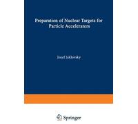 Preparation Of Nuclear Targets For Particle Accelerators