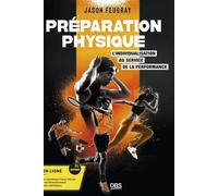 Préparation physique : l’individualisation au service de la performance - Jason Feugray - De Boeck Supérieur - relié - Essai