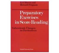 Preparatory Exercises in Score Reading Howard Ferguson, Reginald O. Morris (Auteur)