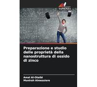 Preparazione e studio delle proprietà della nanostruttura di ossido di zinco