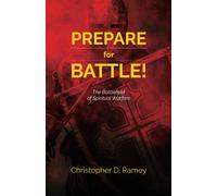Prepare For Battle: The Battlefield Of Spiritual Warfare