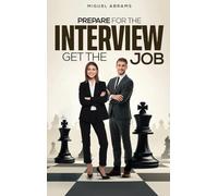 Prepare for the Interview - Get the Job