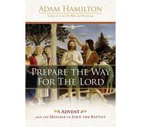 Prepare The Way For The Lord