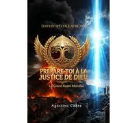 PRÉPARE-TOI À LA JUSTICE DE DIEU- ÉDITION SPÉCIALE AFRICAINE: Le Grand Reset Mondial